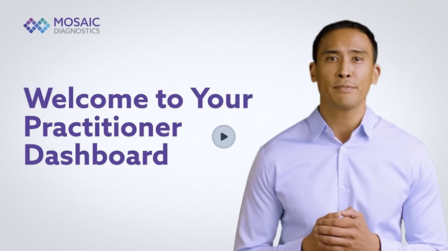 https://mosaicdx.com/wp-content/uploads/2023/03/mosaic-dx-tutorial-video-welcome-to-your-practitioner-dashboard.jpg